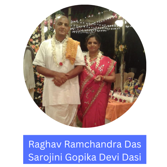 Raghav Ramchandra Das & Sarojini Gopika Devi Dasi